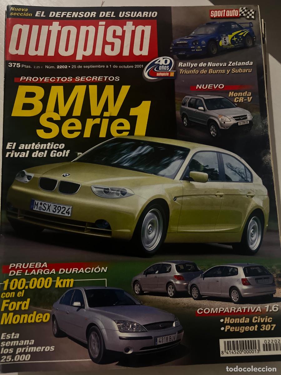 Coches: AUTOPISTA. N&deg;2202. 25 SEPTIEMBRE 2001. BMW SERIE 1, PROYECTOS SECRETOS. LEER.