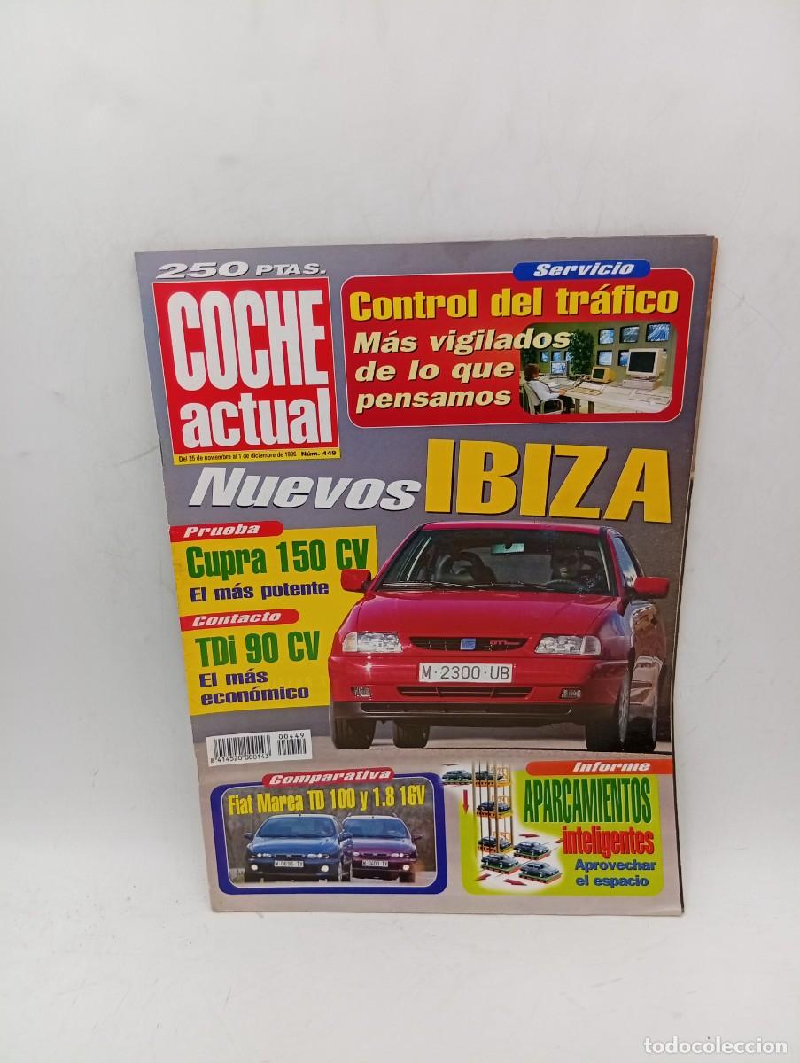 Coches: COCHE ACTUAL. N&ordm; 449. A&Ntilde;O 1996. PRUEBA: SEAT IBIZA CUPRA. HONDA LEGEND 3.5 V6. RENAULT MEGANE.. LEER
