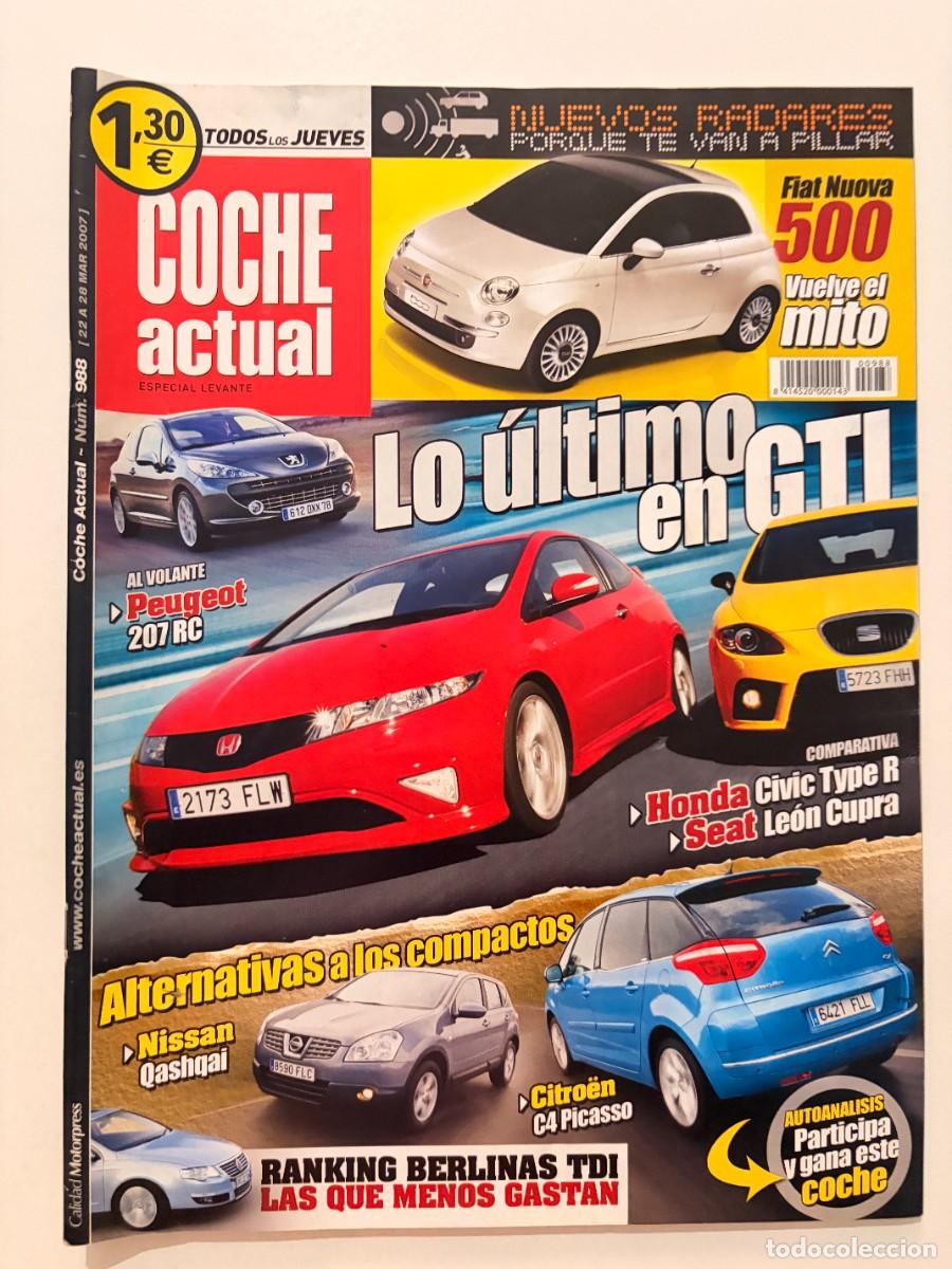 Coches: COCHE ACTUAL. N&deg; 988. MARZO 2007. LO &Uacute;LTIMO EN GTI. PEUGEOT 207 RC. HONDA CIVIC TYPE R. LEER