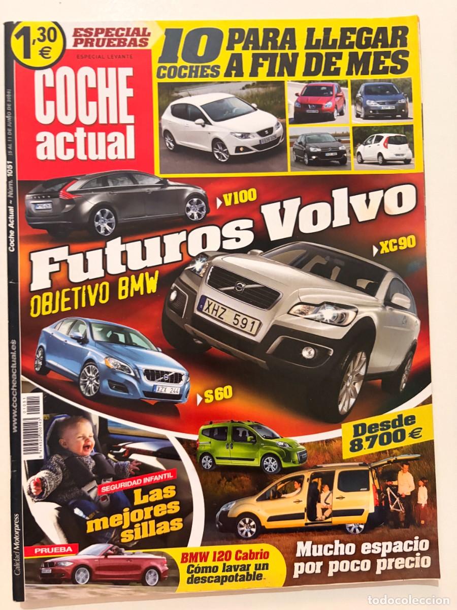 Coches: COCHE ACTUAL. N&ordm; 1051. JUNIO 2008. FUTUROS VOLVO. XC90. S60. V100. BMW 120 CABRIO. LEER.