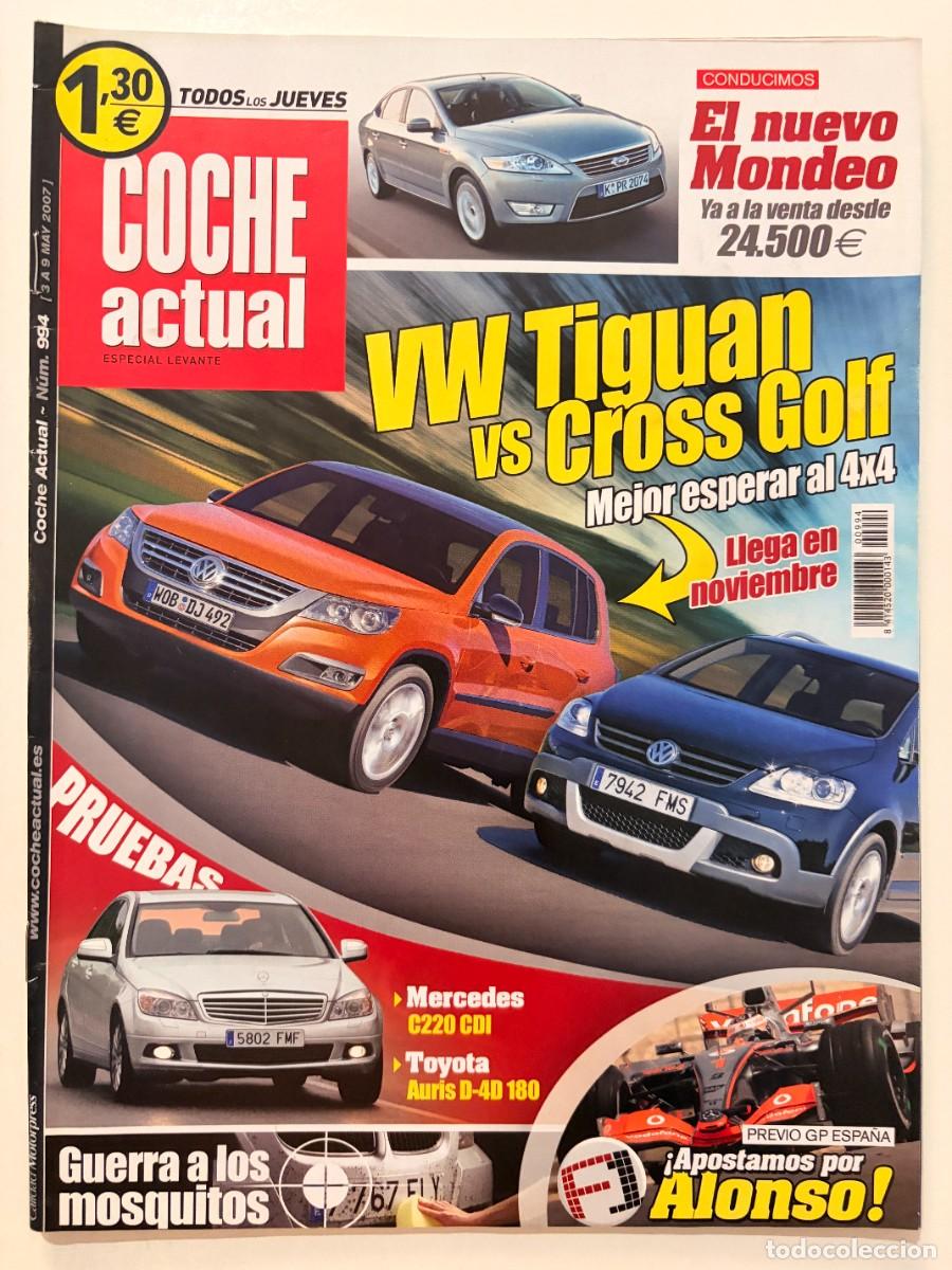 Coches: COCHE ACTUAL. N&ordm; 994. MAYO 2007. EL NUEVO MONDEO. MERCEDES C220 CDI. LEER.