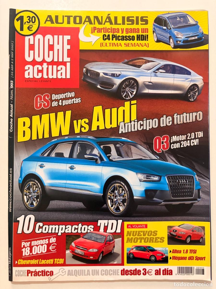 Coches: COCHE ACTUAL. N&ordm; 993. MAYO 2007. BMW VS AUDI. ALTEA 1.8 TFSI. LEER.