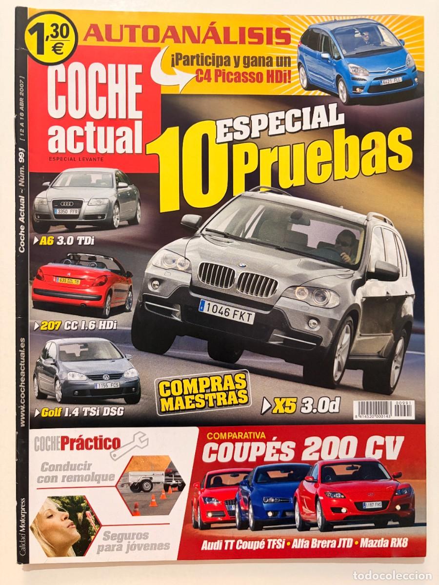 Coches: COCHE ACTUAL. N&ordm; 991. ABRIL 2007. PRUEBA: BMW X5 3.0d. AUDI A6 3.0 TDI. PEUGEOT 207 CC. LEER.
