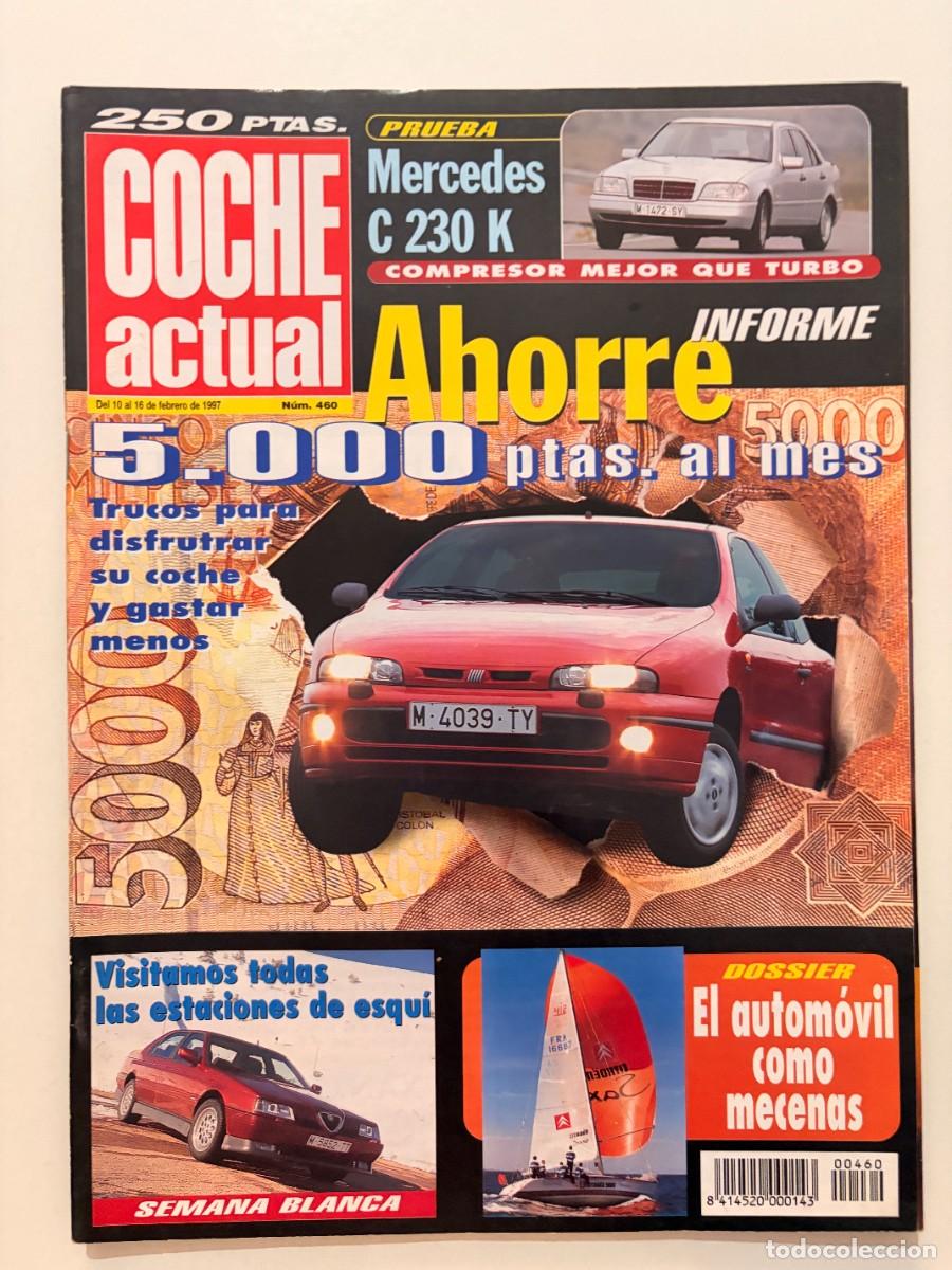 Coches: COCHE ACTUAL. N&deg; 460. FEBRERO 1997. FIAT BRAVA 1.9 TD S 100. MERCEDES C230 KOMPRESSOR. ALFA 164.LEER