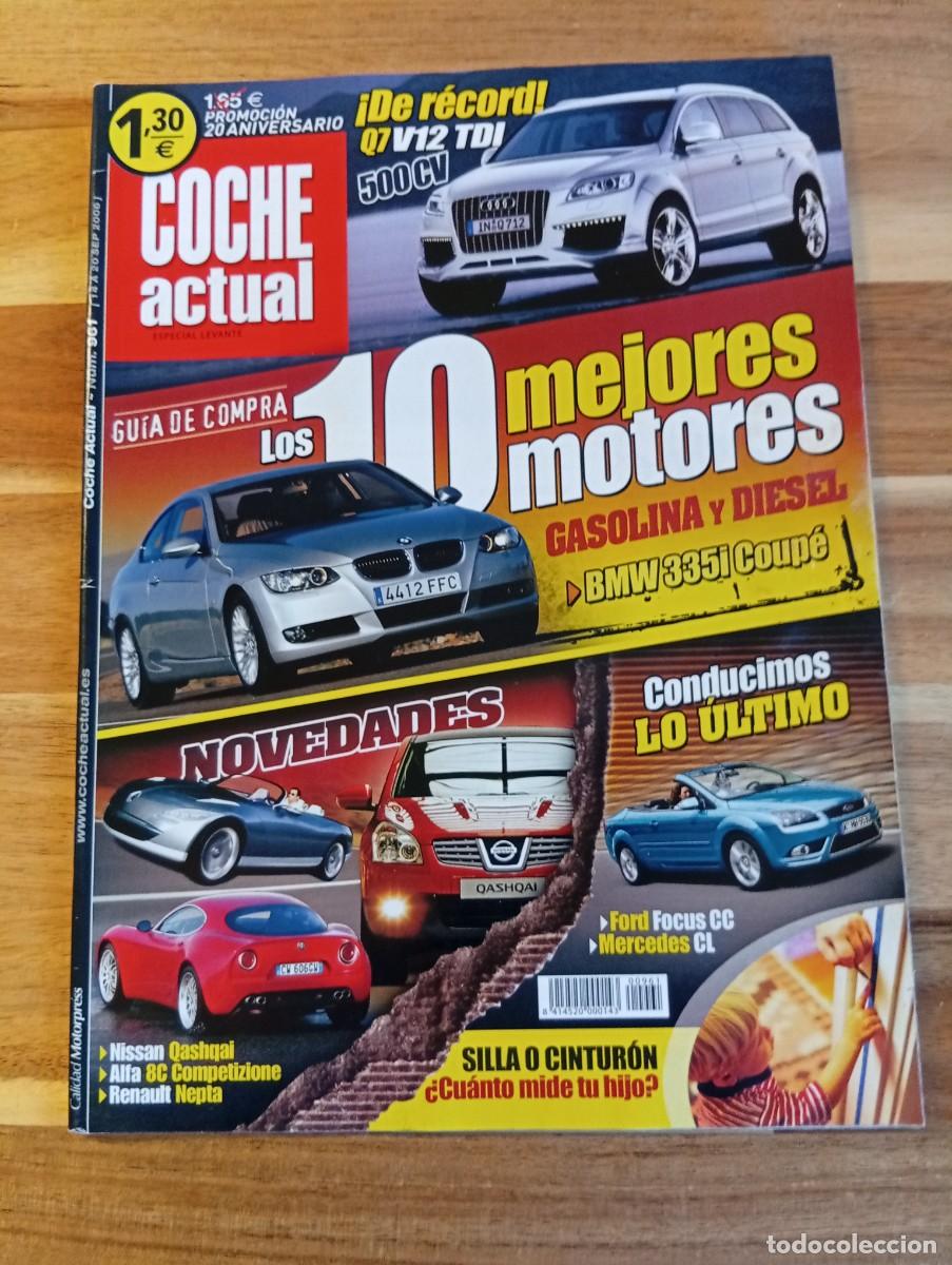 Coches: COCHE ACTUAL. N&ordm; 961. A&Ntilde;O 2006. PRUEBA : OPEL VECTRA SW OPC. SALON DE PARIS. MERCEDES CL.... LEER.