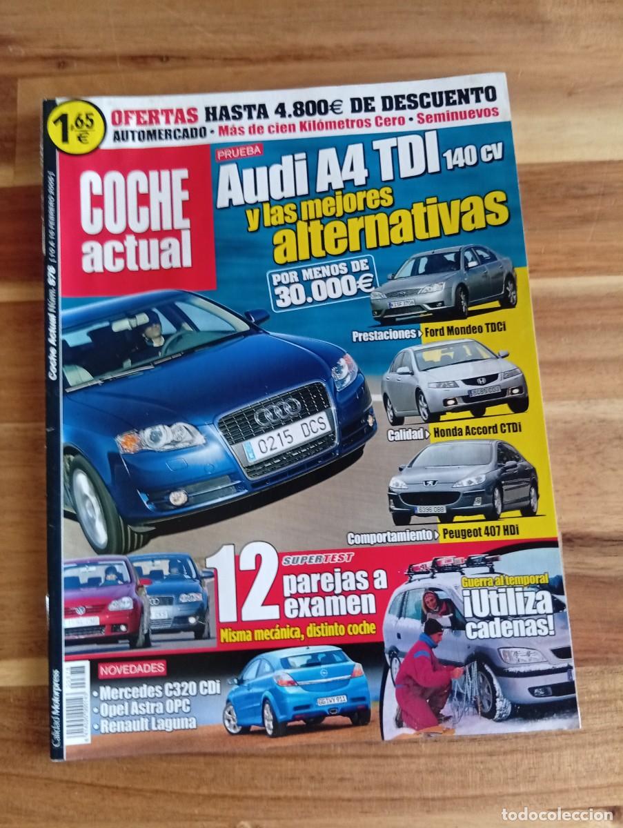 Coches: COCHE ACTUAL. N&ordm; 878. A&Ntilde;O 2005. PRUEBA: AUDI A4 2.0 TDi. CARRERAS DE RADIO CONTROL. TURISMO: .. LEER