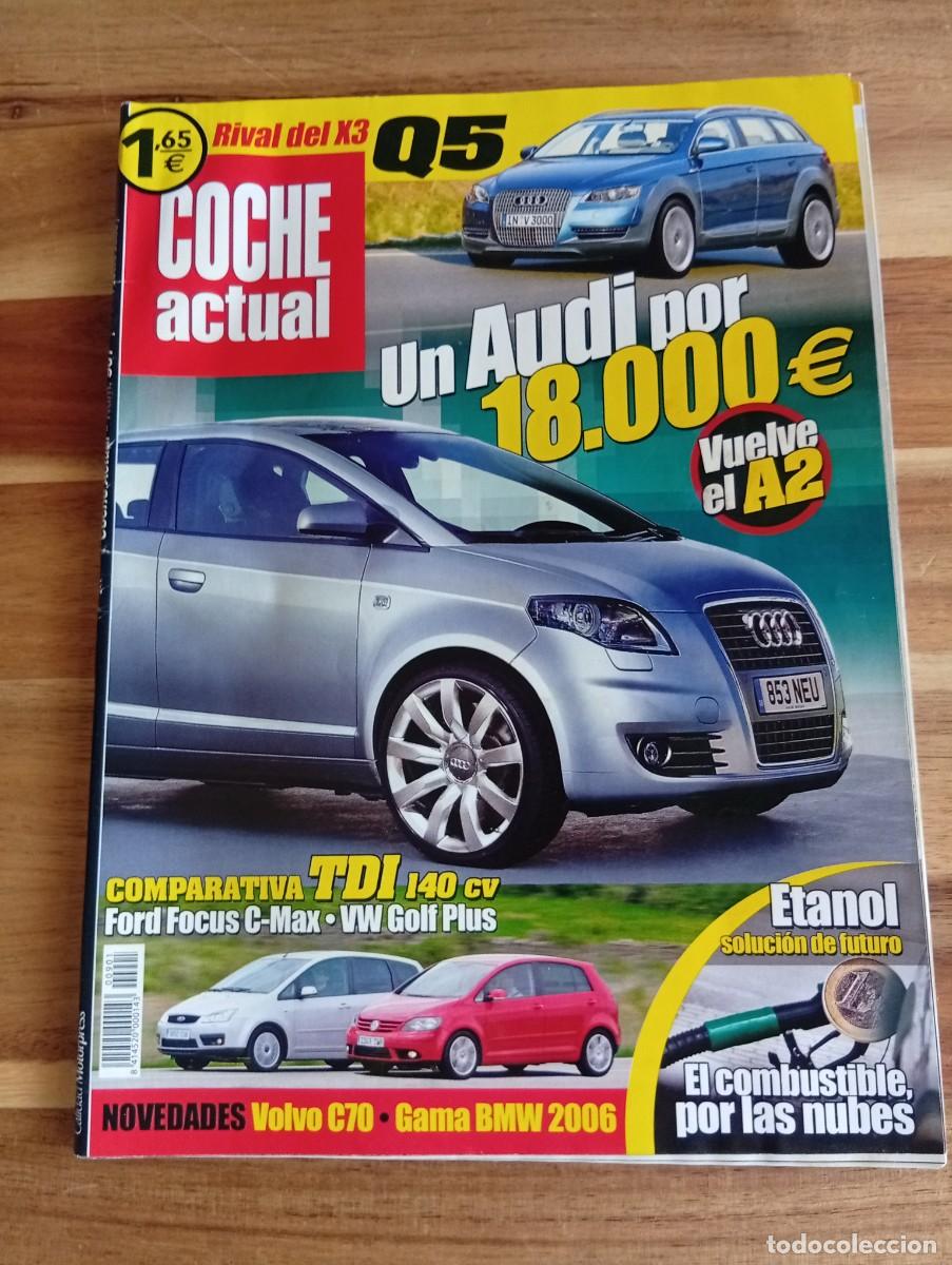 Coches: COCHE ACTUAL. N&ordm; 901. JULIO 2005. COMPARATIVA TDI 140 CV. FORD FOCUS C-MAZ. VW GOLF PLUS.... LEER.