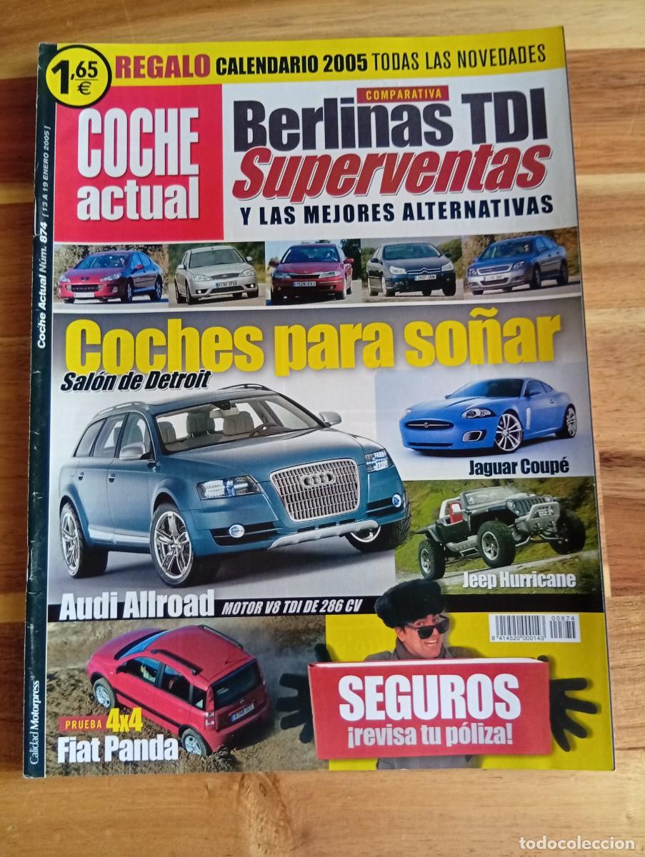 Coches: COCHE ACTUAL. N&ordm; 874. ENERO 2005. BERLINAS MEDIAS. KIA SPORTAGE 2.0 CRDI. FIAT PANDA 1.2.... LEER