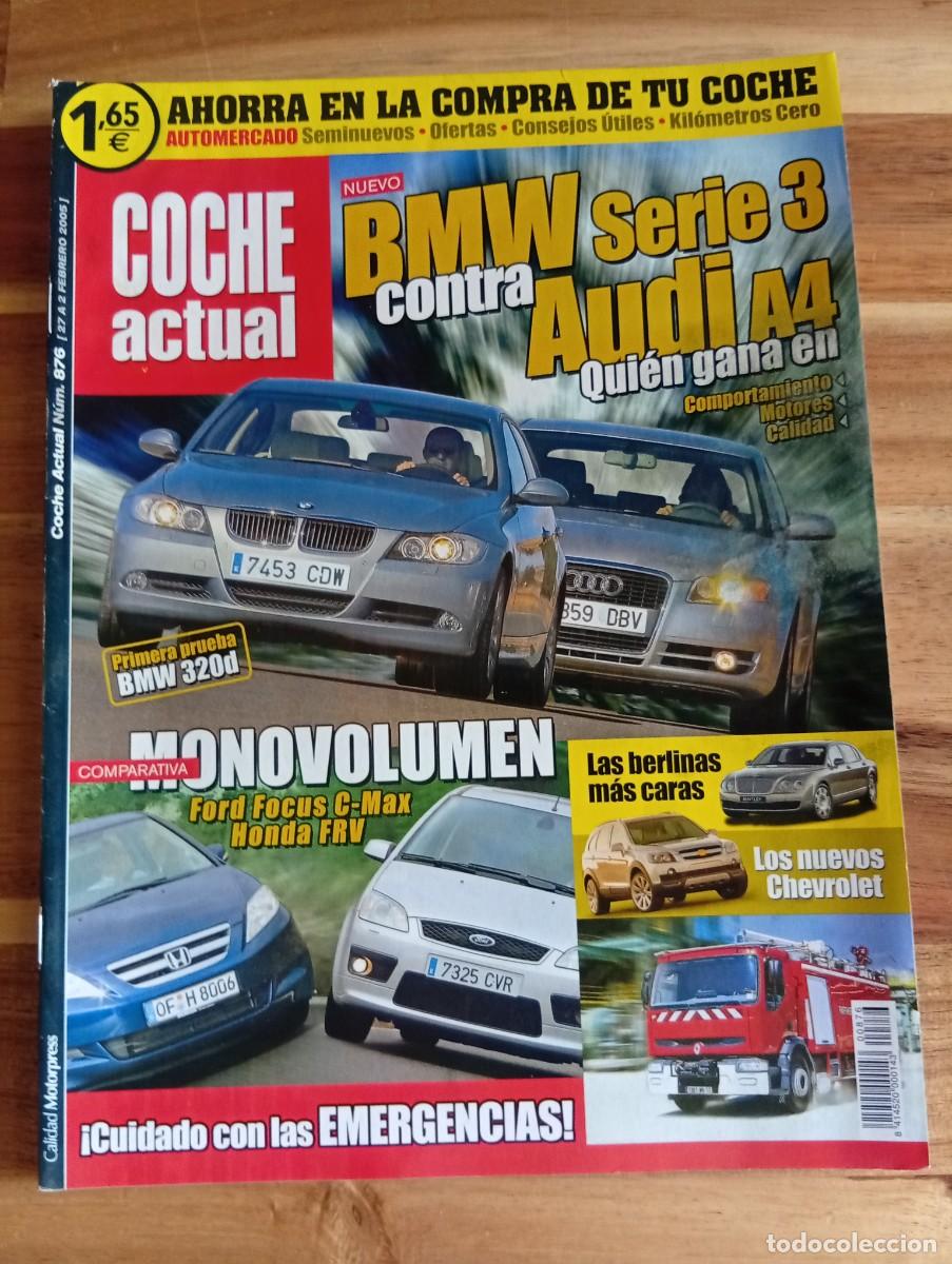 Coches: COCHE ACTUAL. N&ordm; 876. A&Ntilde;O 2005. COMPARATIVA: HONDA FR-V Y FORD FOCUS C-MAX. BMW SERIE3. AUDI... LEER