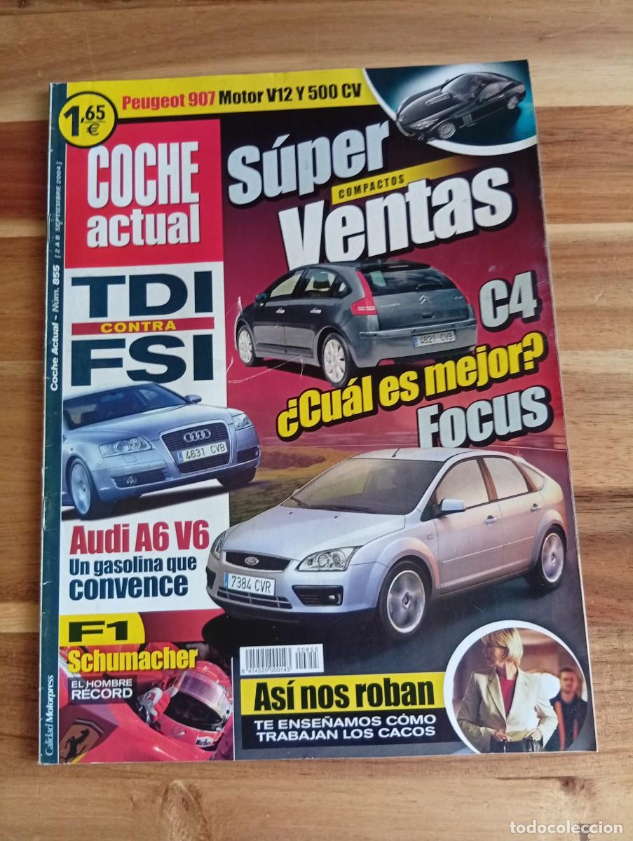 Coches: COCHE ACTUAL. N&ordm; 855. SEPTIEMBRE 2004. TDI CONTRA FSI. AUDI A6 V6. UN GASOLIA QUE CONVENCE... LEER.