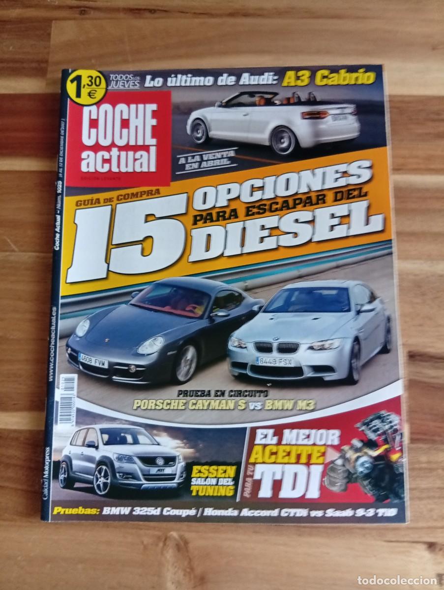 Coches: COCHE ACTUAL. N&ordm; 1025. A&Ntilde;O 2007. PRUEBA: BMW 325D STEPTRONIC. AUDI A3 CABRIOLET. CITRO&Euml;N NEMO.. LEER
