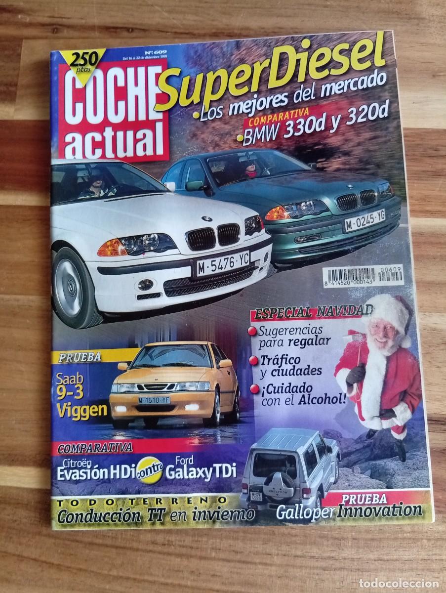 Coches: COCHE ACTUAL. N&ordm; 609. DICIEMBRE 1999. PRUEBA: SAAB 9-3 VIGGEN. GALLOPER INNOVATION 3.0 V6.... LEER.