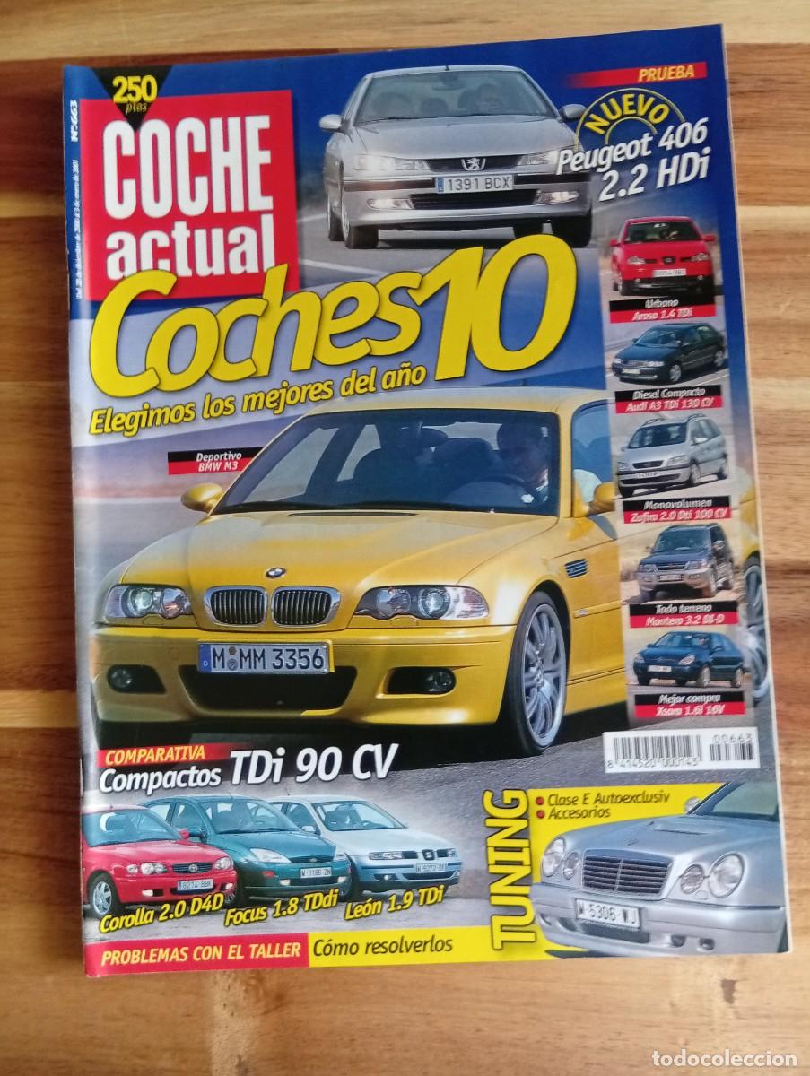 Coches: COCHE ACTUAL. N&ordm; 663. A&Ntilde;O 2000. PRUEBA: PEUGEOT 406 HDi. TURISMO: LA SIERRA DE FRANCIA (SALAM.. LEER