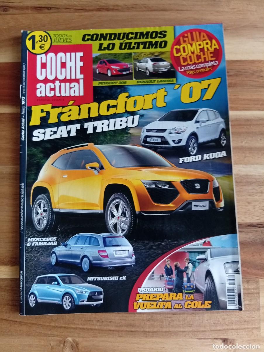 Coches: COCHE ACTUAL. N&ordm; 1012. A&Ntilde;O 2007. FRANCFORT&acute;07. SEAT TRIBU... LEER.