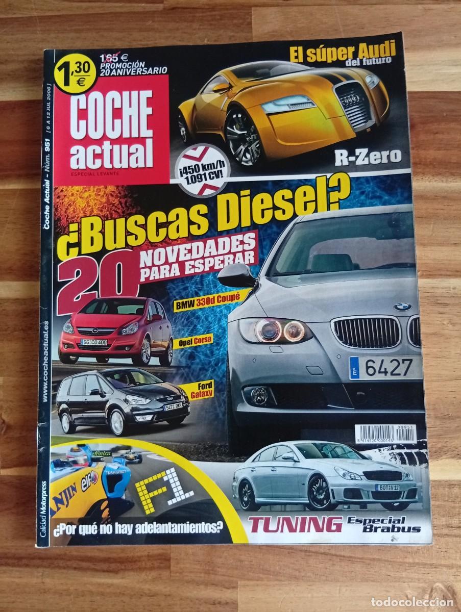 Coches: COCHE ACTUAL. N&ordm; 951. A&Ntilde;O 2006. PRUEBA : ALFA 159 2.4 JTD. OPEL MERIVA OPC. AUDI R ZERO.... LEER.