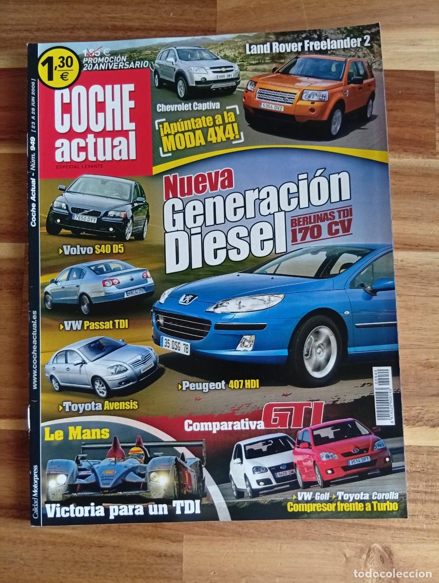 Coches: COCHE ACTUAL. N&ordm; 949. A&Ntilde;O 2006. GENERACIONES DIESEL. PEUGEOT 407 HDI.... LEER.