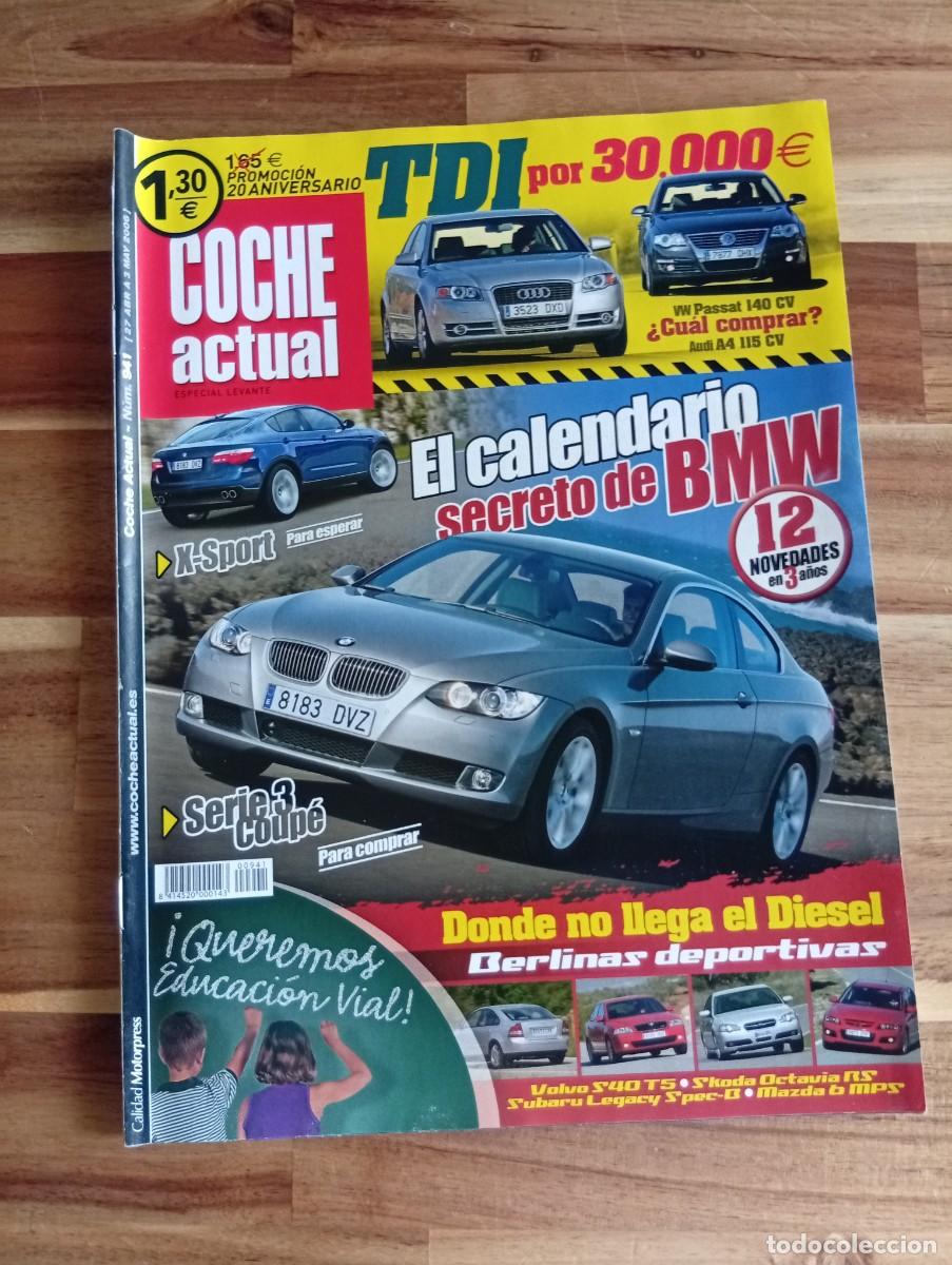 Coches: COCHE ACTUAL. N&ordm; 941. A&Ntilde;O 2006. EL CALENDARIO SECRETO DE BMW. SERIE 3 COUP&Eacute;... LEER.