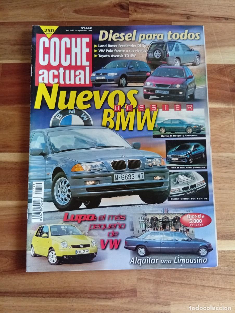 Coches: COCHE ACTUAL. N&ordm; 542. A&Ntilde;O 1998. PRUEBA: LAND ROVER FREELANDER 2.0. TOYOTA AVENSIS 2.0. VOLKSW.. LEER