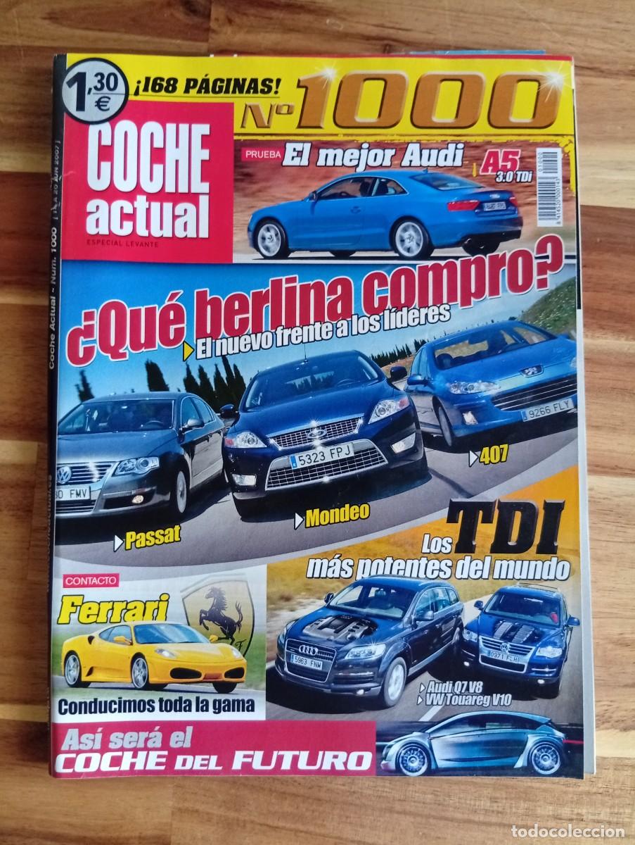 Coches: COCHE ACTUAL. N&ordm; 1000. A&Ntilde;O 2007. &iquest; QUE BERLINA COMPRO?. MONDEO-PASSAT-407.... LEER.