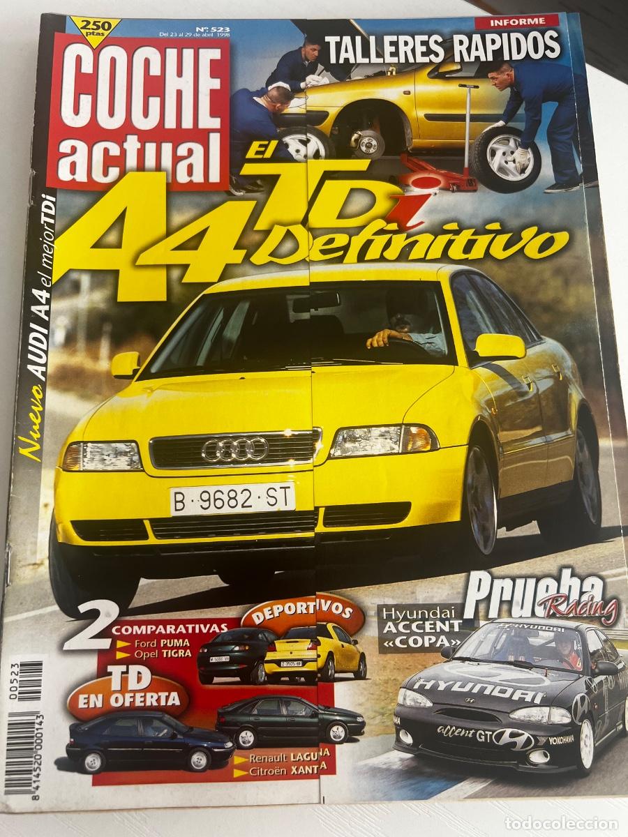 Coches: COCHE ACTUAL. N&ordm; 523. A&Ntilde;O 1998. EL TDI A4 DEFINITIVO. HYUNDAI ACCENT COPA