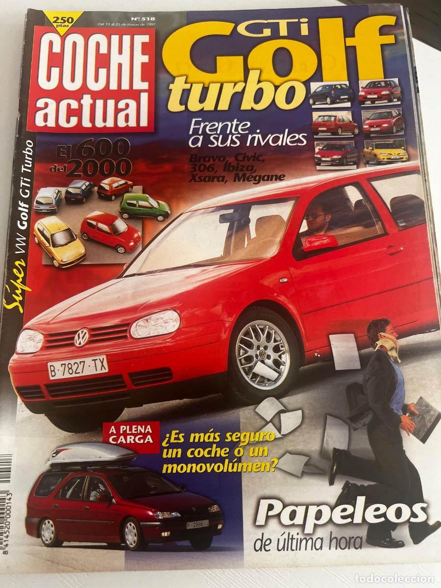 Coches: COCHE ACTUAL. N&ordm; 518. A&Ntilde;O 1998. GTI GOLF TURBO FRENTE A SUS RIVALES.