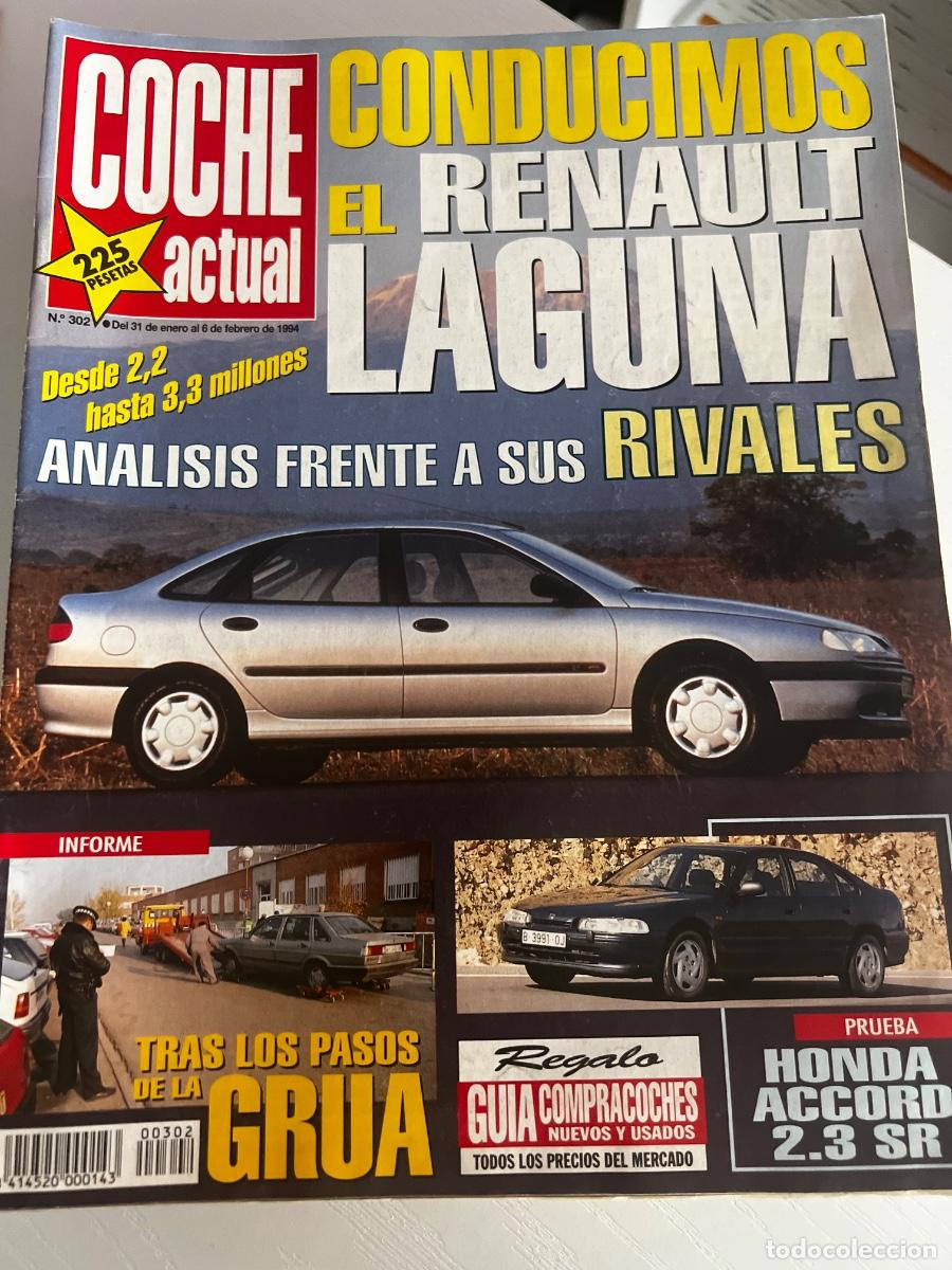 Coches: COCHE ACTUAL. N&ordm; 302. A&Ntilde;O 1994. PRUEBA: HONDA ACCORD 2.3 SR. ENCUESTA SOBRE EL MANTENIMIENTO .. LEER