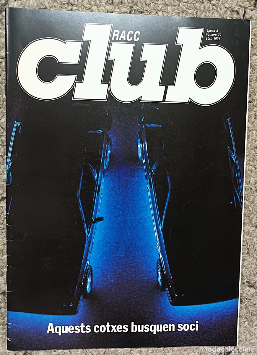 Coches: REVISTA RACC CLUB N&Uacute;MERO 29 ABRIL 1991