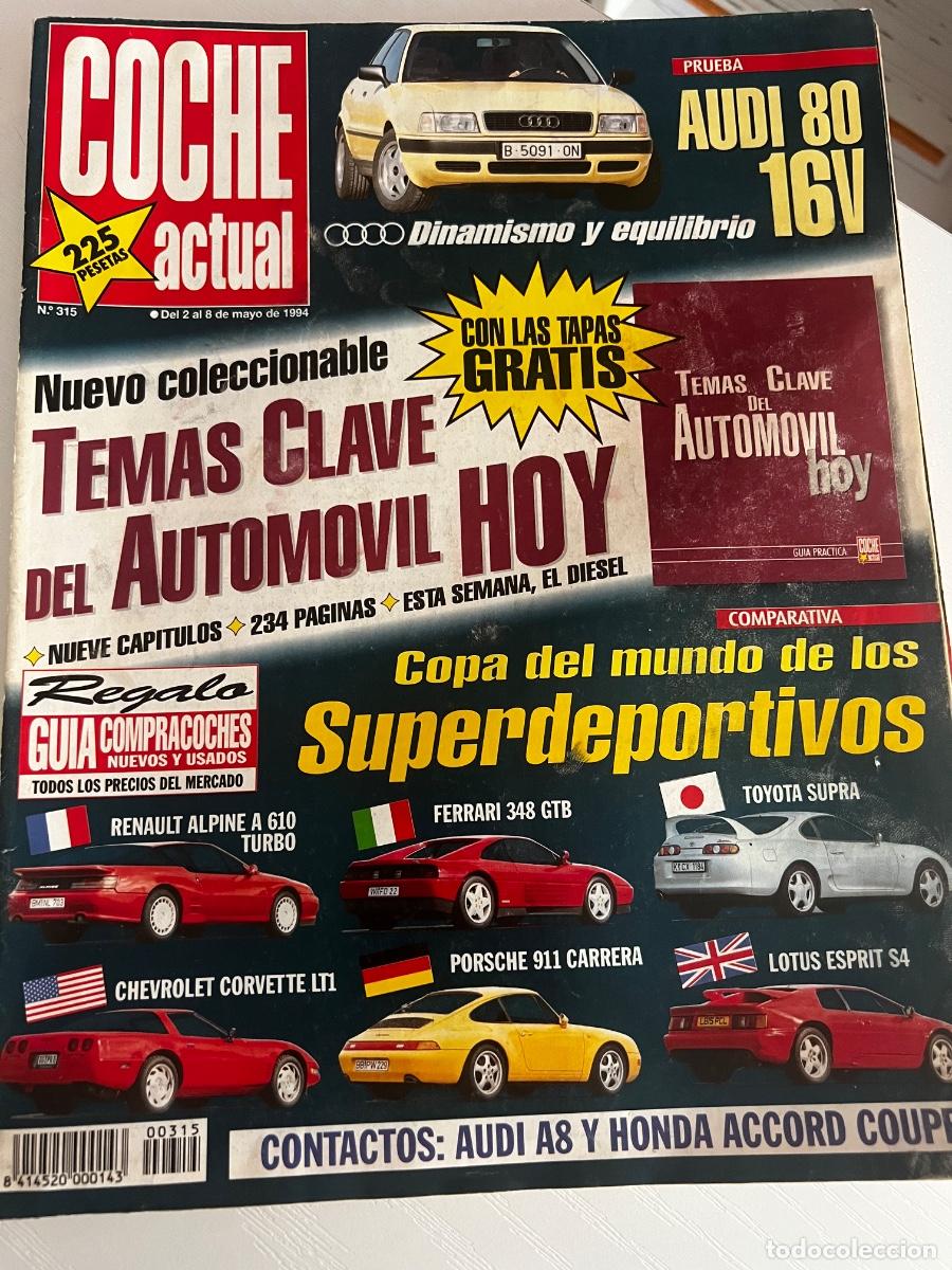 Coches: COCHE ACTUAL. N&ordm; 315. A&Ntilde;O 1994. PRUEBA: AUDI 80 2.0 16V. EL ESTADO DE LA SE&Ntilde;ALIZACI&Oacute;N. EL MIN.. LEER
