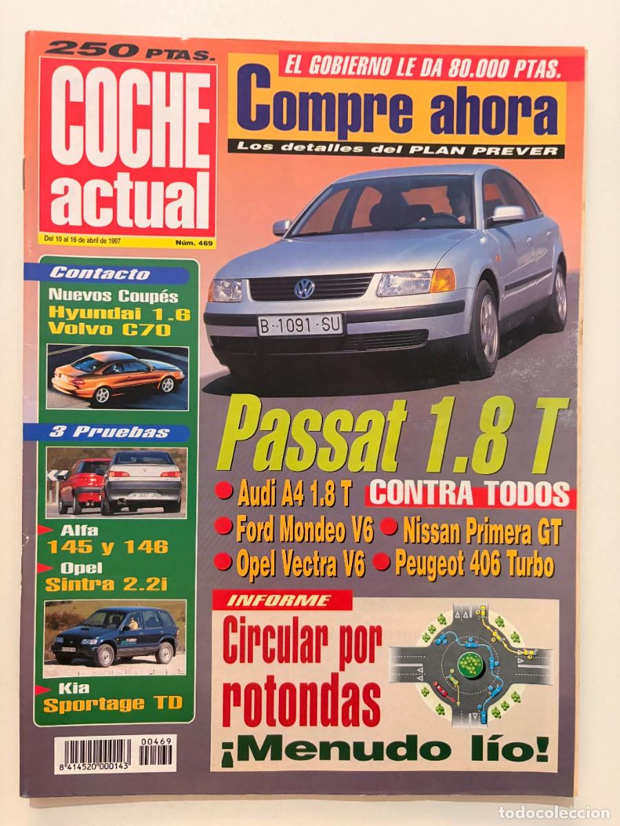 Coches: COCHE ACTUAL. N&ordm; 469. ABRIL 1997. PASSAT 1.8 T. AUDI A4 1.8 T. ALFA 145/146. OPEL SINTRA. LEER.