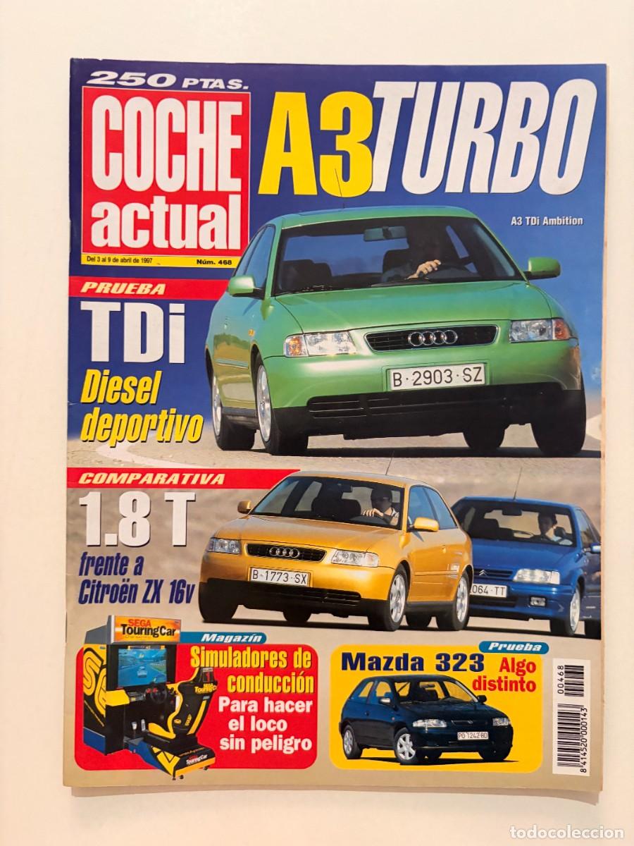 Coches: COCHE ACTUAL. N&ordm; 468. ABRIL 1997. AUDI A3 TURBO TDI. CITRO&Euml;N ZX 16V. MAZDA 323. LEER.