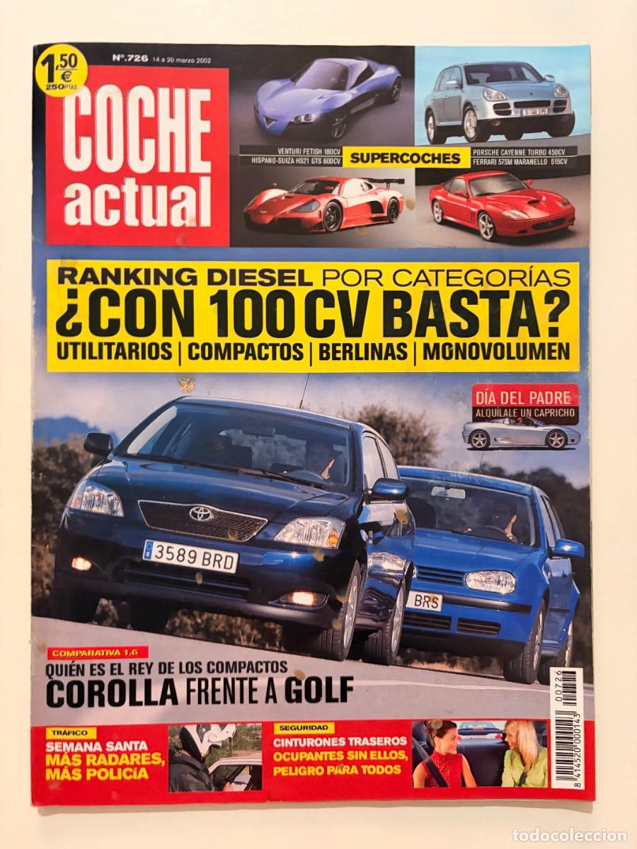 Cars: COCHE ACTUAL. N&ordm; 726. MARZO 2002. TOYOTA COROLLA. VW GOLF. PORSCHE CAYENNE TURBO. LEER.