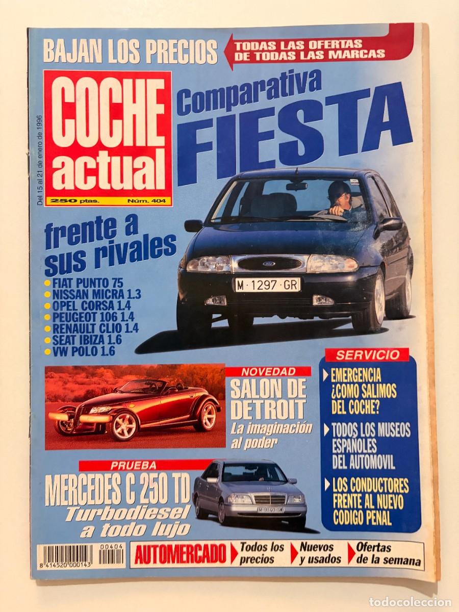 Cars: COCHE ACTUAL. N&ordm; 404. ENERO 1996. COMPARATIVA FIESTA. MERCEDES C 250 TD. PUNTO. MICRA. CLIO.