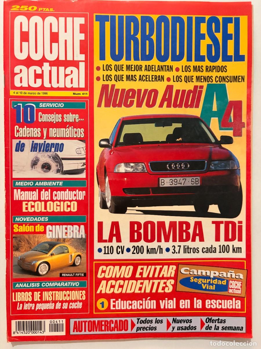 Cars: COCHE ACTUAL. N&ordm; 411. MARZO 1996. AUDI A4 TDI. RENAULT FIFTIE. TURBODI&Eacute;SEL. 110 CV. LEER.