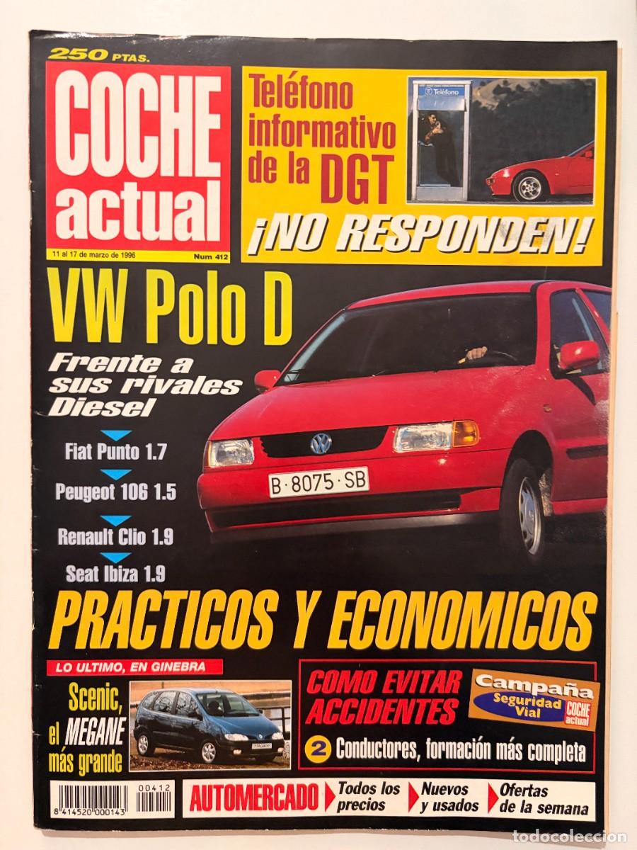 Voitures: COCHE ACTUAL. N&ordm; 412. MARZO 1996. VW POLO D. FIAT PUNTO 1.7. PEUGEOT 106 1.5. RENAULT CLIO 1.9. LEER