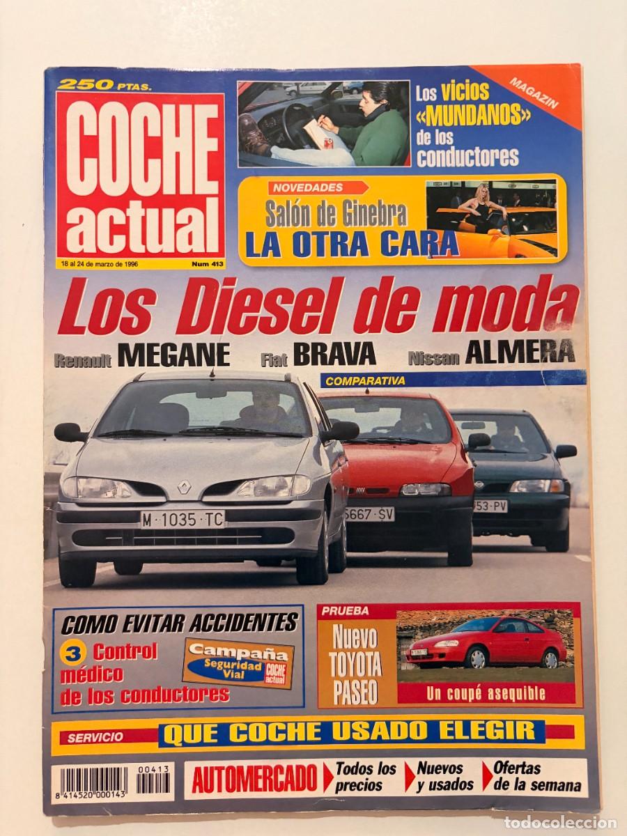 Coches: COCHE ACTUAL. N&ordm; 413. MARZO 1996. RENAULT MEGANE. FIAT BRAVA. NISSAN ALMERA. TOYOTA PASEO. LEER