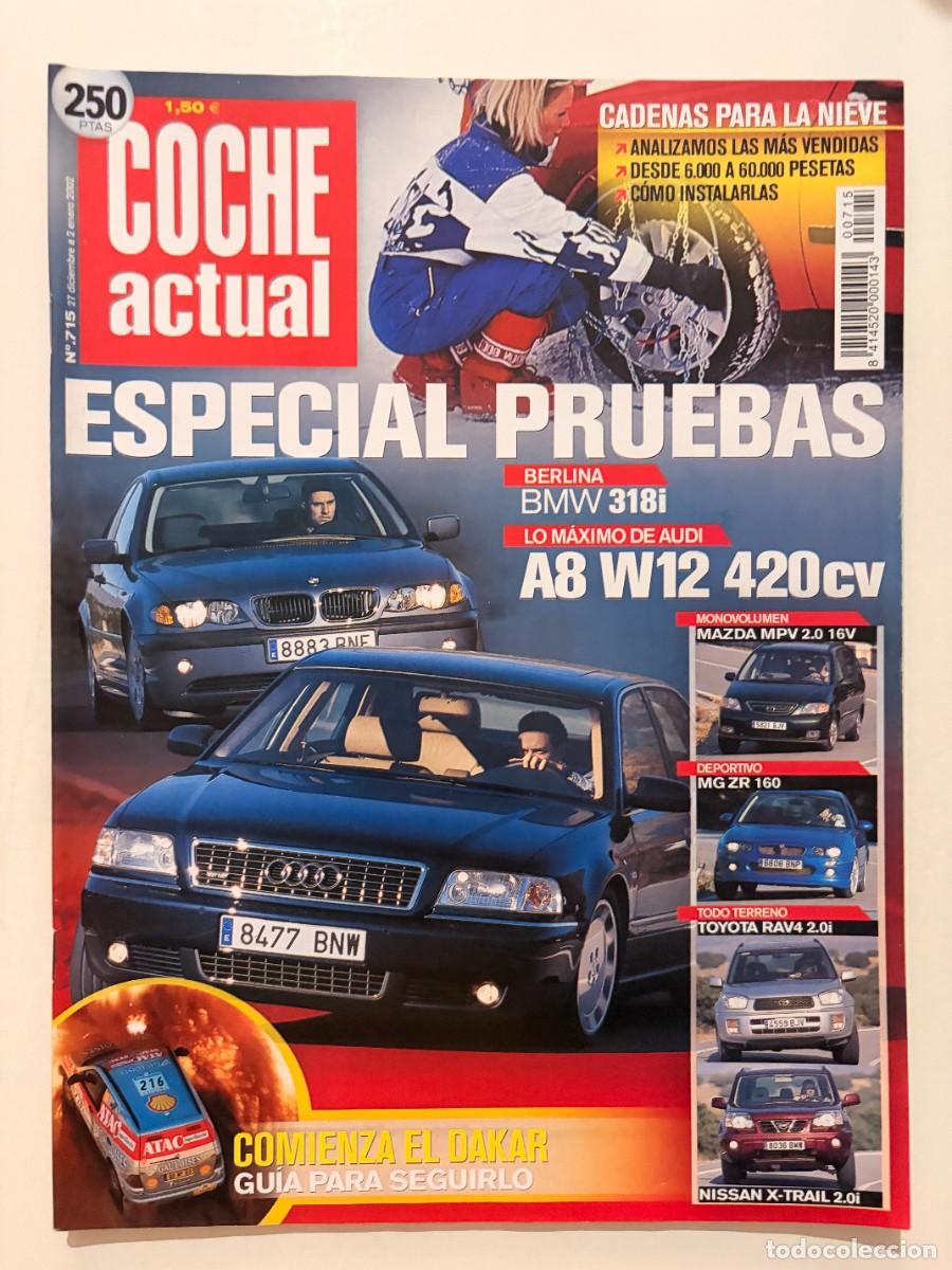 Coches: COCHE ACTUAL. N&ordm; 715. ENERO 2002. BMW 318i. AUDI A8 W12 420 CV. MAZDA MPV. MG ZR 160. RAV4. LEER