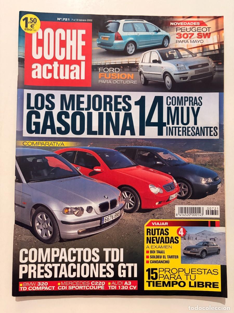 Coches: COCHE ACTUAL. N&ordm; 721. FEBRERO 2002. PEUGEOT 307 SW. FORD FUSION. BMW 320 TD. AUDI A3 TDI. LEER