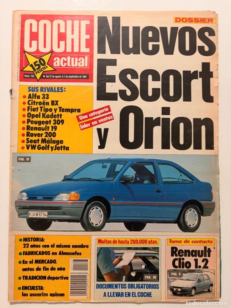 Coches: COCHE ACTUAL. N&ordm; 123. AGOSTO 1990. NUEVOS ESCORT Y ORION. ALFA 33. RENAULT 19. ROVER 200. LEER