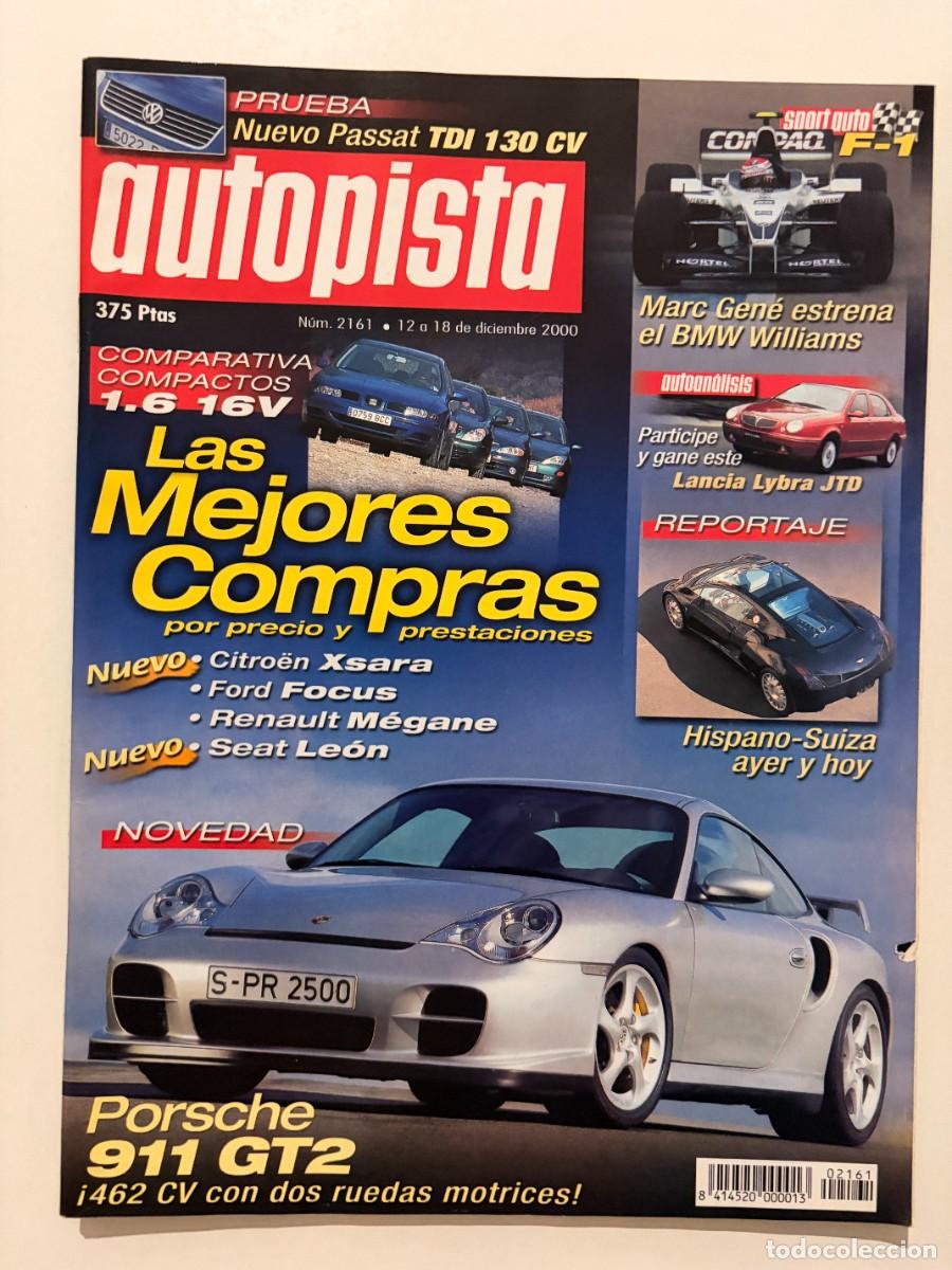Coches: AUTOPISTA. N&ordm; 2161. DICIEMBRE 2000. PORSCHE 911 GT2. VW PASSAT TDI. SEAT LE&Oacute;N. FORD FOCUS. LEER