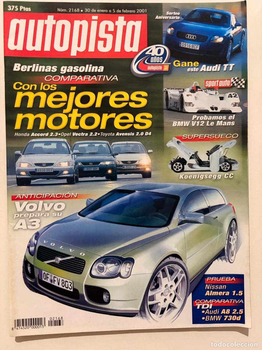 Coches: AUTOPISTA. N&ordm; 2168. ENERO 2001. AUDI TT.VOLVO A3. HONDA ACCORD 2.3. BMW 730d. NISSAN ALMERA 1.5.LEER