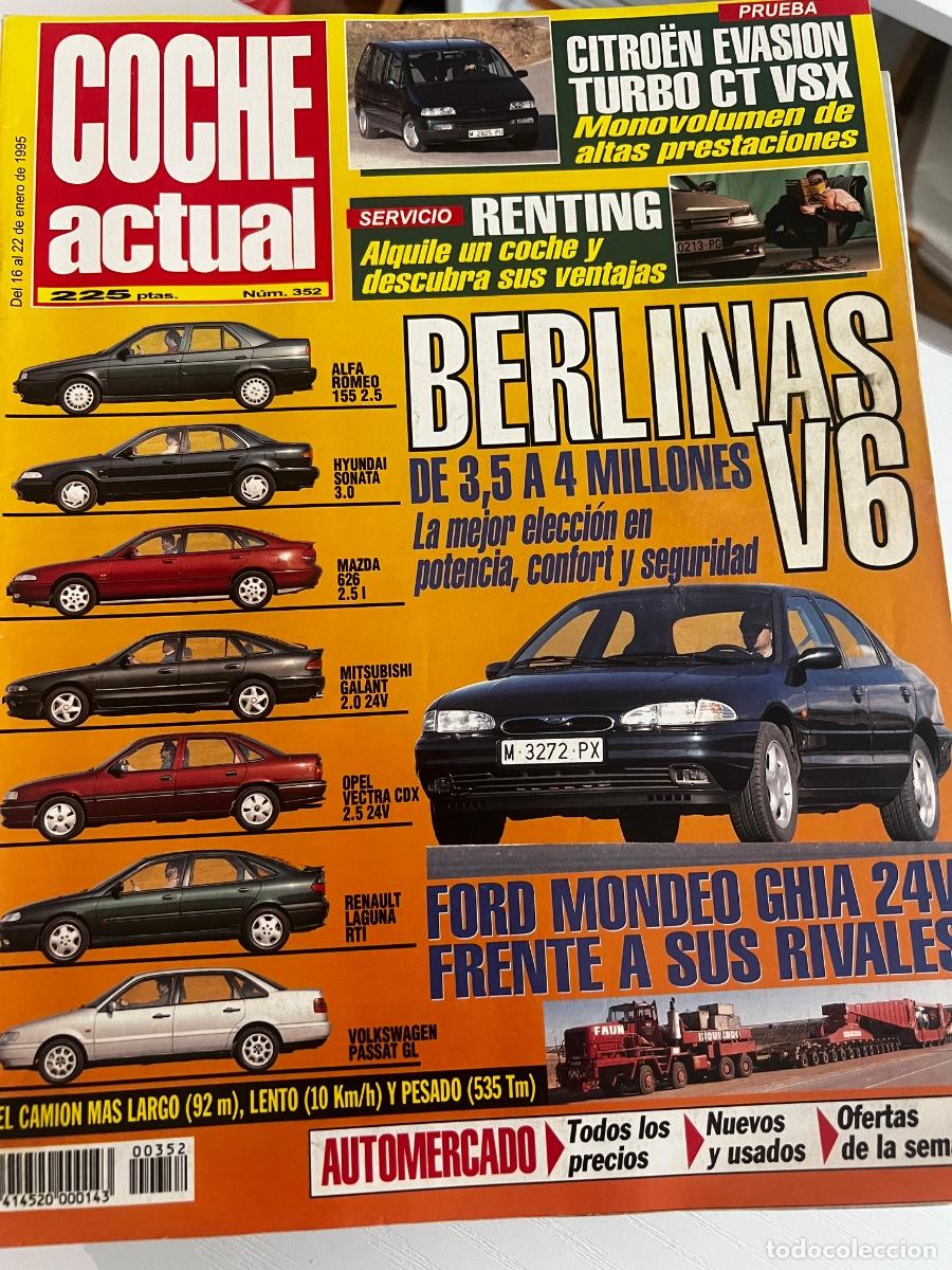 Coches: COCHE ACTUAL. N&deg; 352. ENERO 1995. BERLINAS V6. RENTING ALQUILE UN COCHE Y DESCUBRA SUS VENTAJAS.