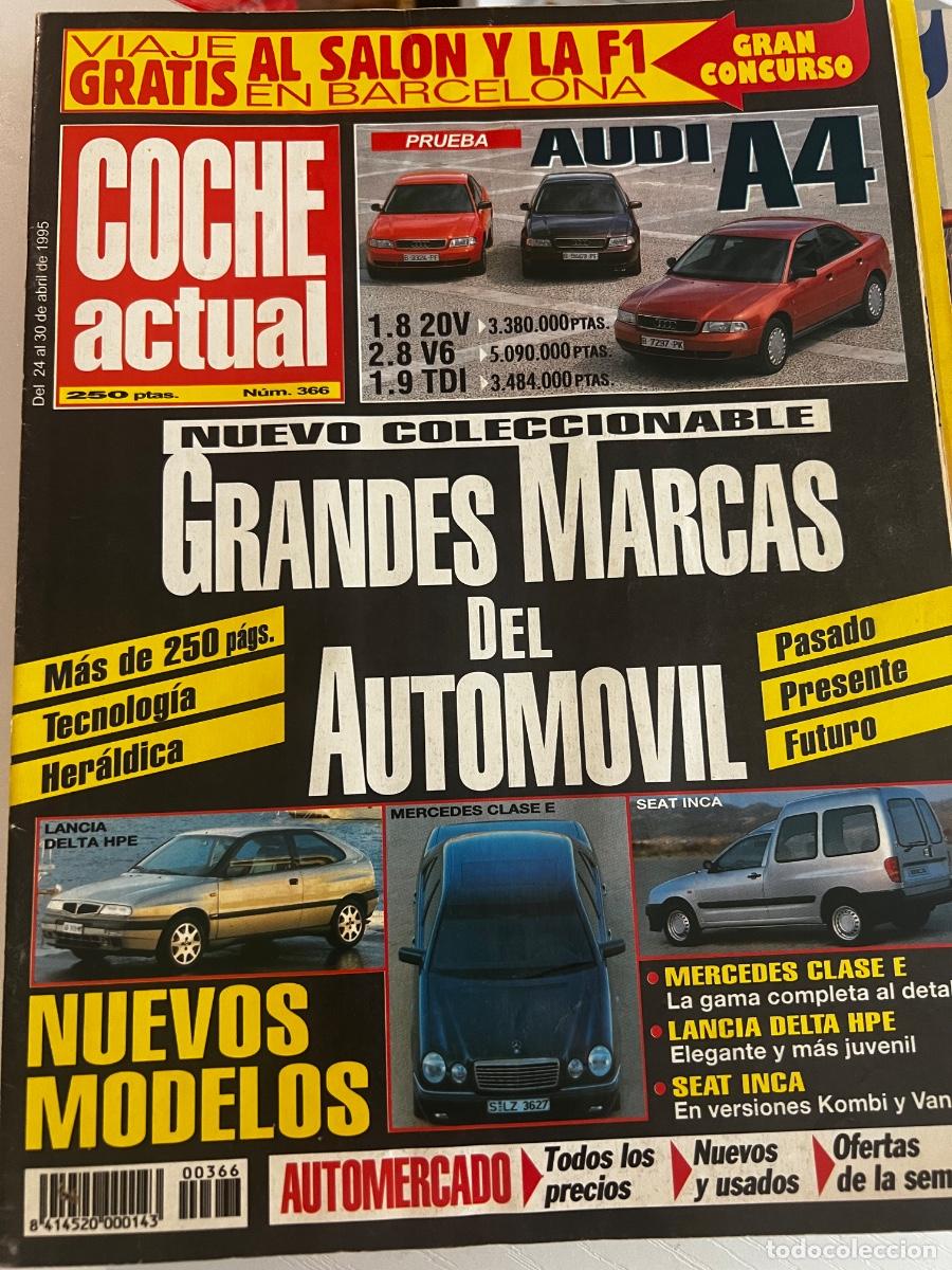 Coches: COCHE ACTUAL. N&deg; 366. ABRIL 1995. AUDI A4. LANCIA DELTA HPE. MERCEDES CLASE E. SEAT INCA.