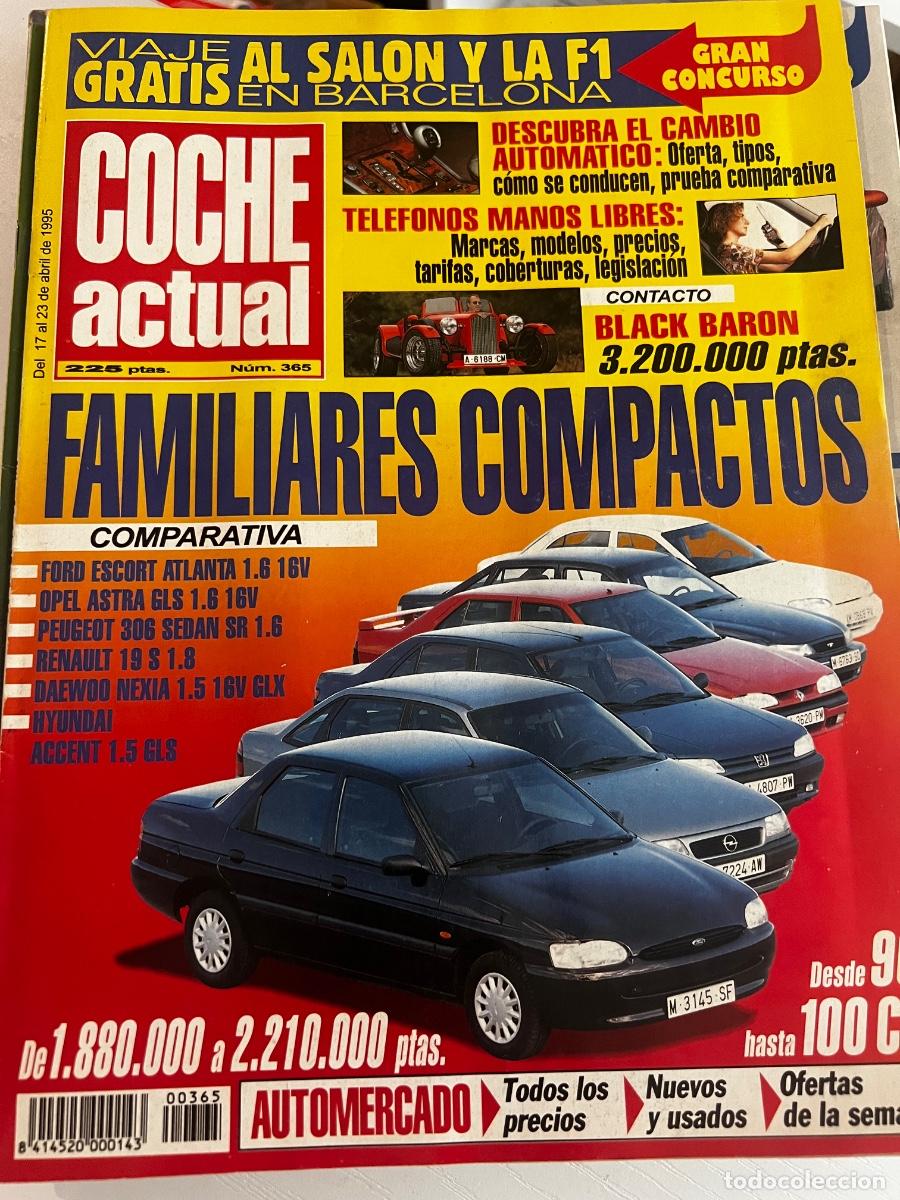 Coches: COCHE ACTUAL. N&deg; 365. ABRIL 1995. FAMILIARES COMPACTOS. FORD ESCORT ATLANTA. OPEL ASTRA GLS 1.6