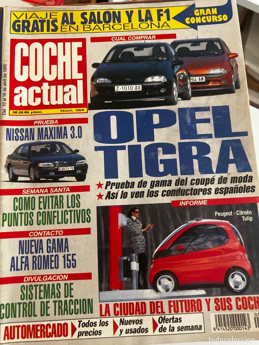 Coches: COCHE ACTUAL. N&deg; 364. ABRIL 1995.OPEL TIGRA. NISSAN MAXIMA 3.0. CITROEN TULIP