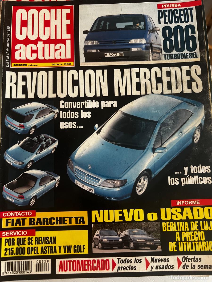 Coches: COCHE ACTUAL. N&ordm; 359. A&Ntilde;O 1995. REVOLUCIONES DE MERCEDES. IMPUESTOS DE CIRCULACI&Oacute;N DEL &acute;95. P.. LEER