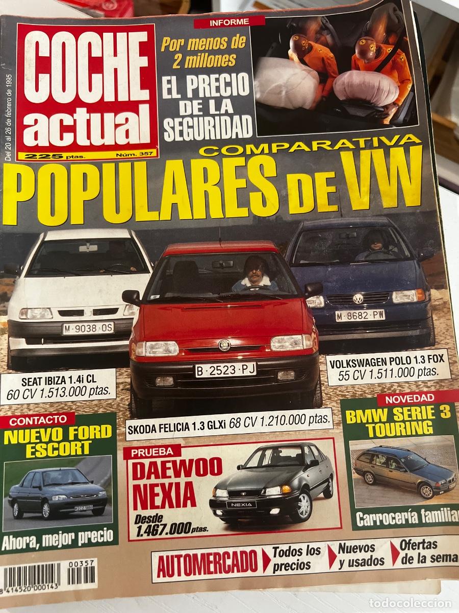 Coches: COCHE ACTUAL. N&ordm; 357. FEBRERO 1995. BMW S3 Touring. Ford Escort. Skoda Felicia 1.3 GLX.LEER