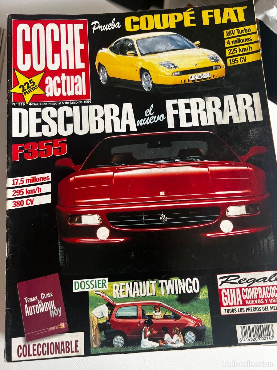 Coches: COCHE ACTUAL. N&ordm; 319. JUNIO 1994. GAMA MITSUBISHI. NUEVO FERRARI. COUP&Eacute; FIAT. RENAULT TWINGO.LEER
