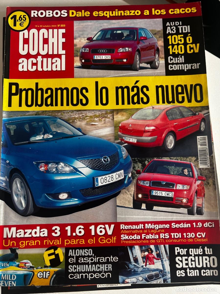Coches: COCHE ACTUAL. N&ordm; 809. A&Ntilde;O 2003. PROBAMOS LO MAS NUEVO. MAZDA 3 1.6 16V. LEER.