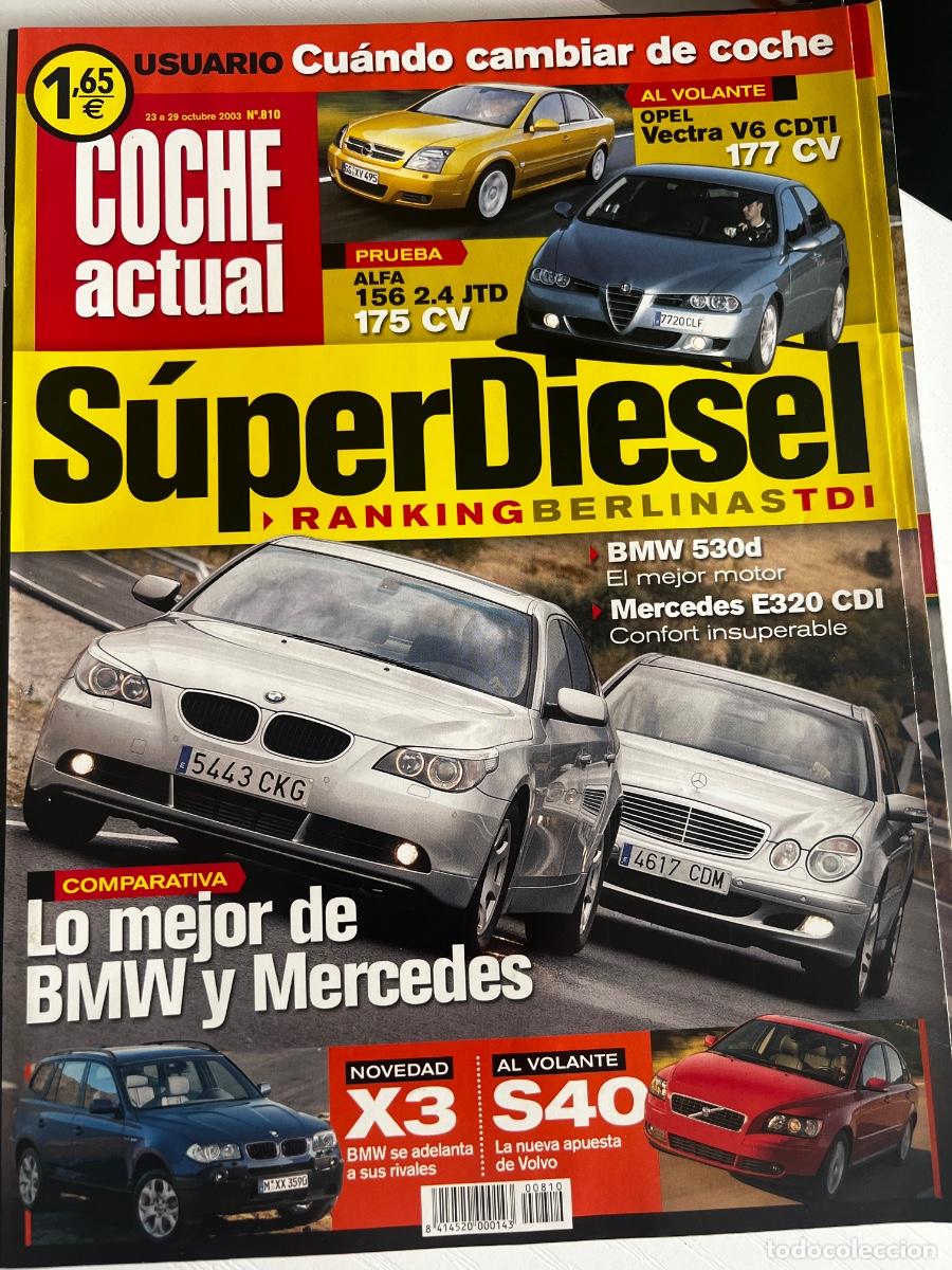 Coches: COCHE ACTUAL. N&deg; 810. OCTUBRE 2003. SUPER DI&Eacute;SEL. OPEL VECTRA V6 CDTI. ALFA 156 2.4 JTD.