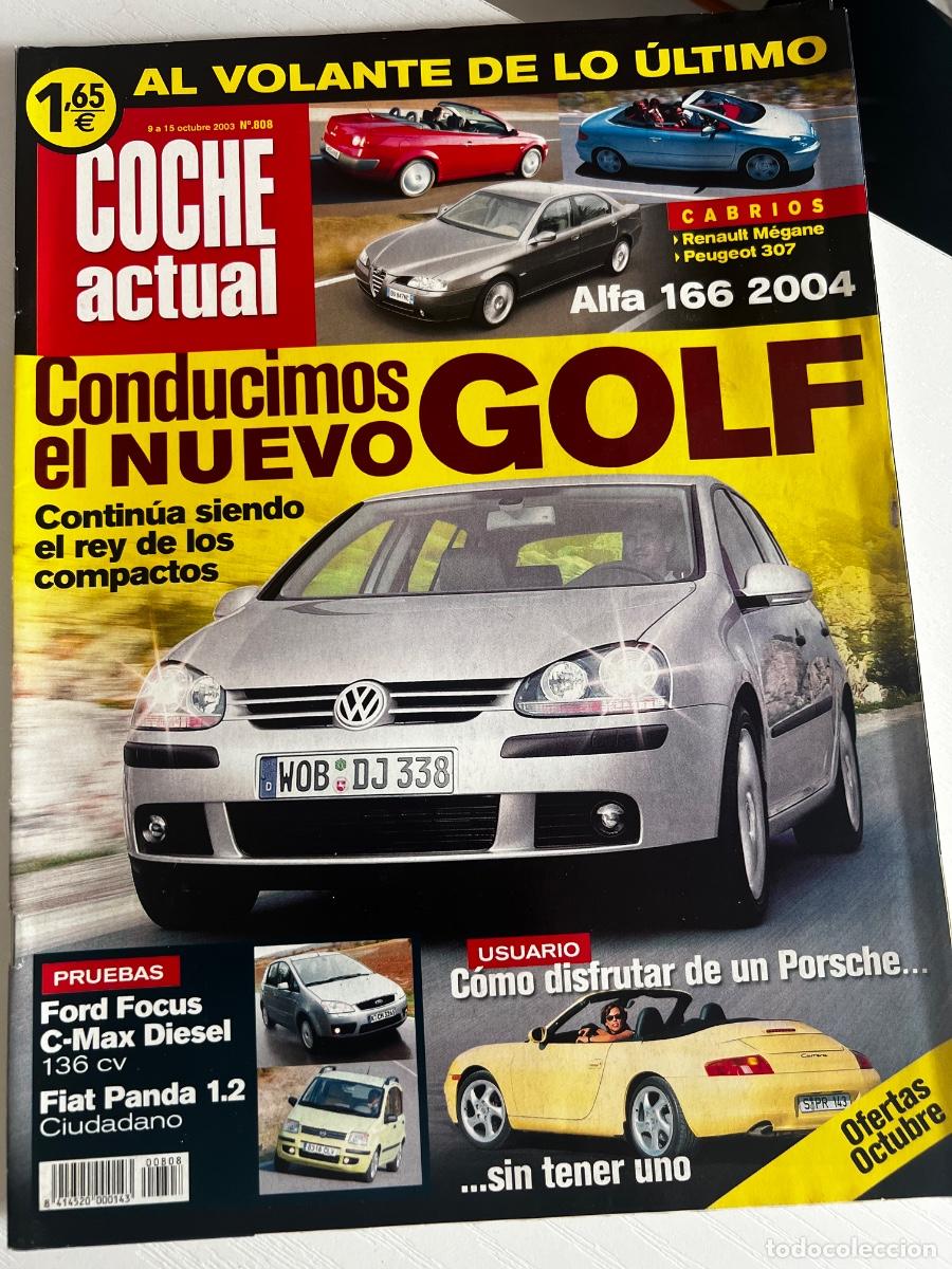 Coches: COCHE ACTUAL. N&deg; 808. OCTUBRE 2003. ALFA 166 2004. RENAULT MEGANE. PEUGEOT 307. FIAT PANDA 1.2.